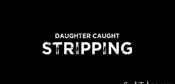  Daughter Caught Stripping- Athena Farris
